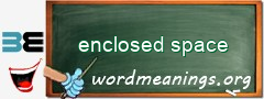 WordMeaning blackboard for enclosed space
